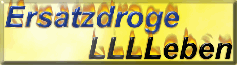Ersatzdroge LLLLeben